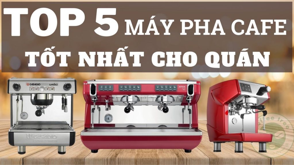 top-5-may-pha-cà-phê
